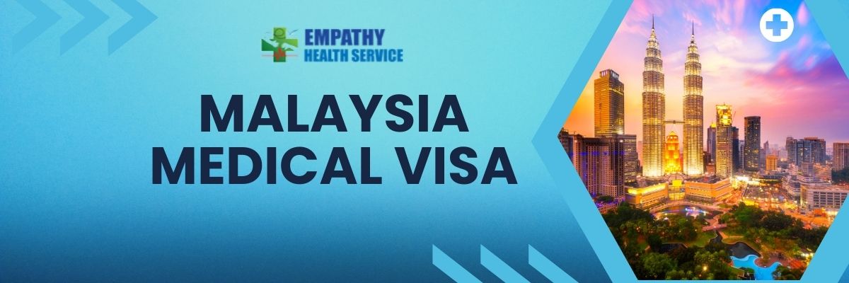 Malaysia Medical Visa
